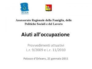 Assessorato Regionale della Famiglia delle Politiche Sociali e