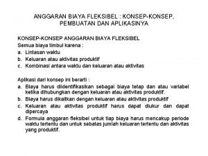 ANGGARAN BIAYA FLEKSIBEL KONSEPKONSEP PEMBUATAN DAN APLIKASINYA KONSEPKONSEP