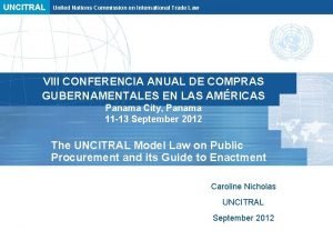 UNCITRAL United Nations Commission on International Trade Law