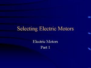 Selecting Electric Motors Part 1 What Size Motor