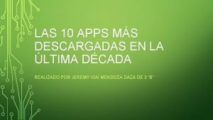 LAS 10 APPS MS DESCARGADAS EN LA LTIMA