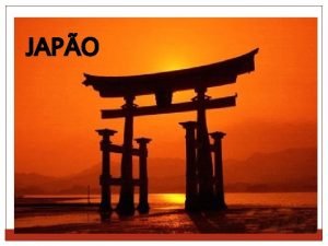 JAPO A bandeira do Japo tem um formato