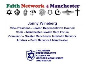 Jonny Wineberg VicePresident Jewish Representative Council Chair Manchester