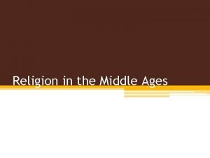 Religion in the Middle Ages Medieval Monks a