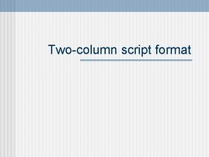 Two column script format