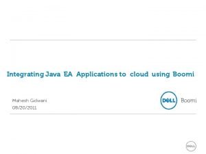 Integrating Java EA Applications to cloud using Boomi