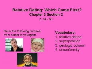 Relative Dating Which Came First Chapter 3 Section