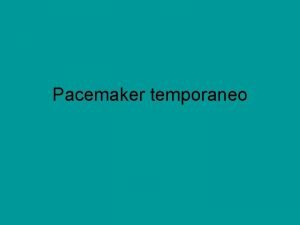 Pacemaker temporaneo