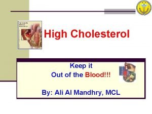 High Cholesterol Keep it Out of the Blood