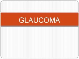 GLAUCOMA AQUEOUS HUMOUR PRODUCTION ACTIVE SECRETION FROM NONPIGMENTED