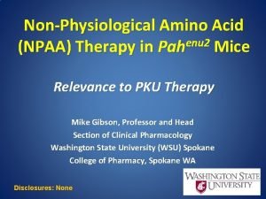 NonPhysiological Amino Acid enu 2 NPAA Therapy in