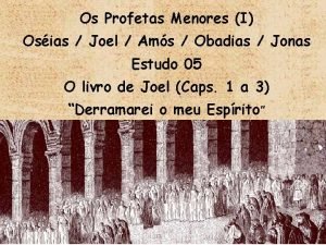 Os Profetas Menores I Osias Joel Ams Obadias