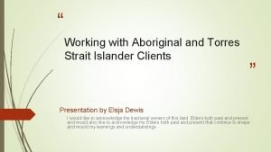 Working with Aboriginal and Torres Strait Islander Clients