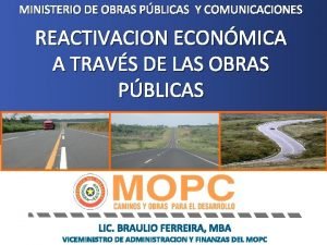 MINISTERIO DE OBRAS PBLICAS Y COMUNICACIONES REACTIVACION ECONMICA