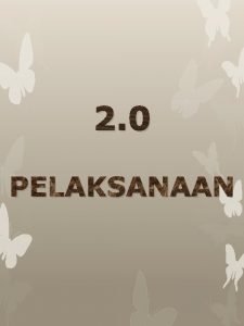 2 0 PELAKSANAAN 2 1 PROMOSI Bagi memenuhi