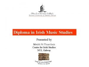 Diploma in Irish Music Studies Presented by Mabh