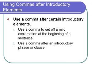 Commas and introductory phrases