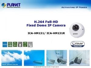 H 264 FullHD Fixed Dome IP Camera ICAHM