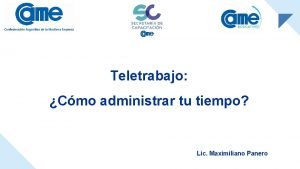 Teletrabajo Cmo administrar tu tiempo Lic Maximiliano Panero