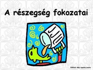 Részegség fokozatai