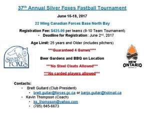 37 th Annual Silver Foxes Fastball Tournament June