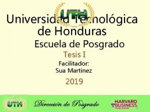Universidad Tecnolgica de Honduras Escuela de Posgrado Tesis