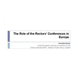 The Role of the Rectors Conferences in Europe