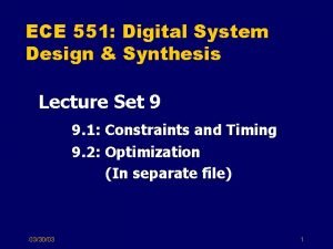 ECE 551 Digital System Design Synthesis Lecture Set