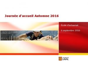 Journe daccueil Automne 2016 cole dactuariat 6 septembre