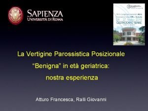 La Vertigine Parossistica Posizionale Benigna in et geriatrica