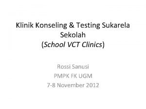 Klinik Konseling Testing Sukarela Sekolah School VCT Clinics