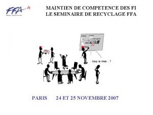 MAINTIEN DE COMPETENCE DES FI LE SEMINAIRE DE