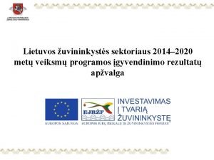 Lietuvos uvininkysts sektoriaus 2014 2020 met veiksm programos