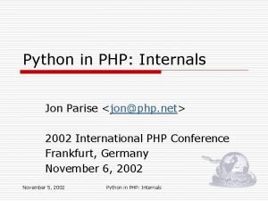 Python in PHP Internals Jon Parise jonphp net