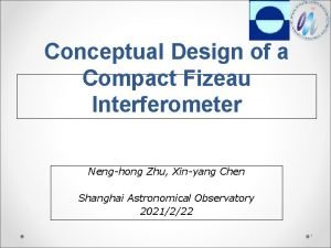 Conceptual Design of a Compact Fizeau Interferometer Nenghong