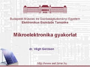 Budapesti Mszaki s Gazdasgtudomnyi Egyetem Elektronikus Eszkzk Tanszke