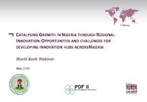 CATALYSING GROWTH IN NIGERIA THROUGH REGIONAL INNOVATION OPPORTUNITIES
