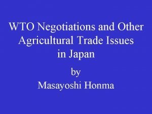 WTO Negotiations and Other Agricultural Trade Issues in