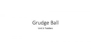 Grudge ball