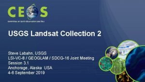 Landsat collection 1 vs collection 2