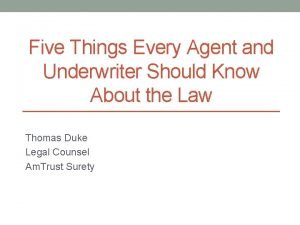 Five Things Every Agent and Underwriter Should Know