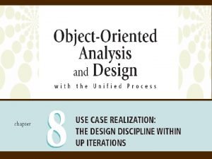 Objectives Explain the purpose and objectives of objectoriented