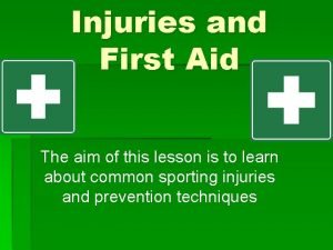 The aim of first aid is to