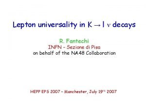 Lepton universality in K l n decays R