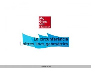 La circunferncia i altres llocs geomtrics Mc GrawHill