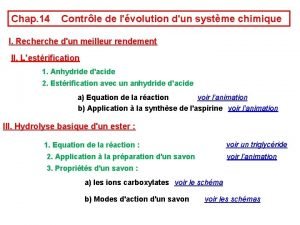 Chap 14 Contrle de lvolution dun systme chimique