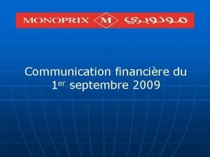 Communication financire du 1 er septembre 2009 ORDRE