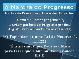 A Marcha do Progresso Da Lei do Progresso