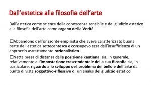 Dallestetica alla filosofia dellarte Dallestetica come scienza della