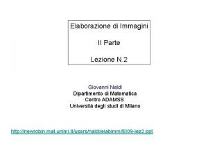 Elaborazione di Immagini II Parte Lezione N 2